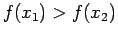 $ f(x_1) > f(x_2)$